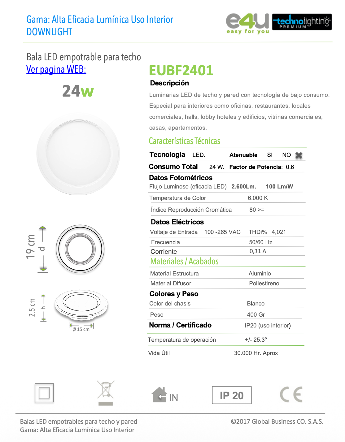 Bala LED Fija  24 Vatios - 2600 Lúmenes