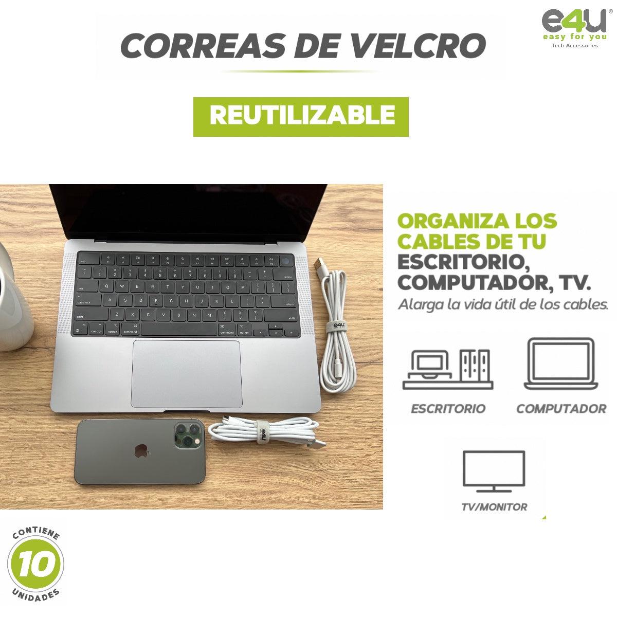 Con las Correas de Velcro de e4u podras tener organizados tus cables,  viene   x 10 unidades